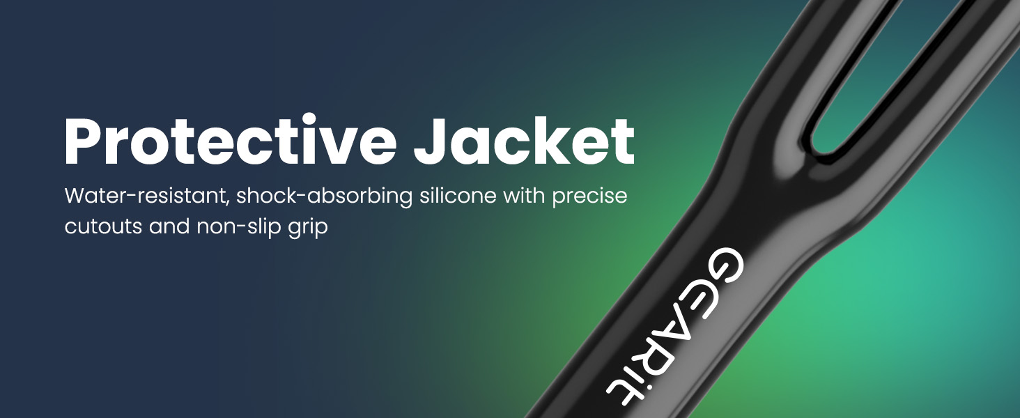 Protective Jacket Water-resistant, shock- absorbing silicone with precise cutouts and non-slip grip