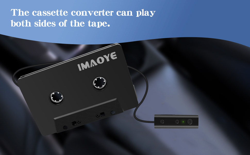 The cassette converter can play both sides of the tape.