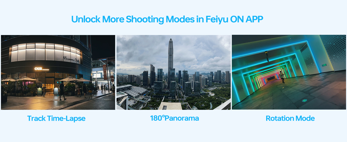 Unlock More Shooting Modes in Feiyu ON APP