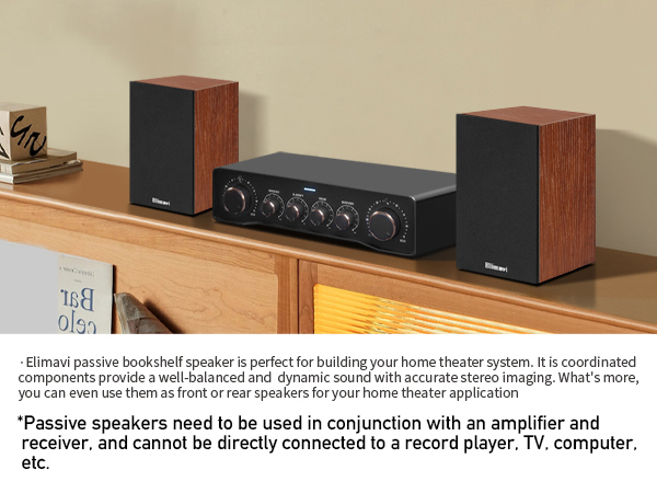 Passive bookshelf speakers require an amplifier or receiver to function