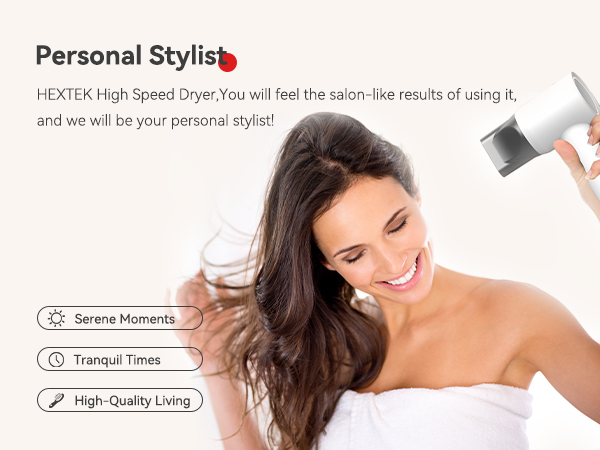 HEXTEK high-speed hair dryer advertisement with three feature labels: 'Serene Moments', 'Tranquil Times', and 'High-Quality Living'.