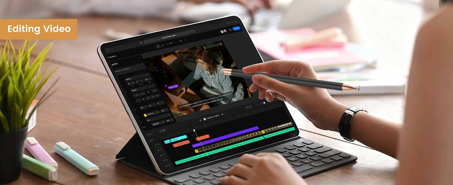 the touch screen stylus is good for editing videos