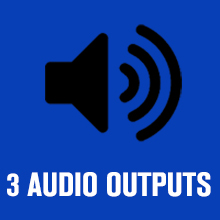 3 AUDIO OUTPUTS