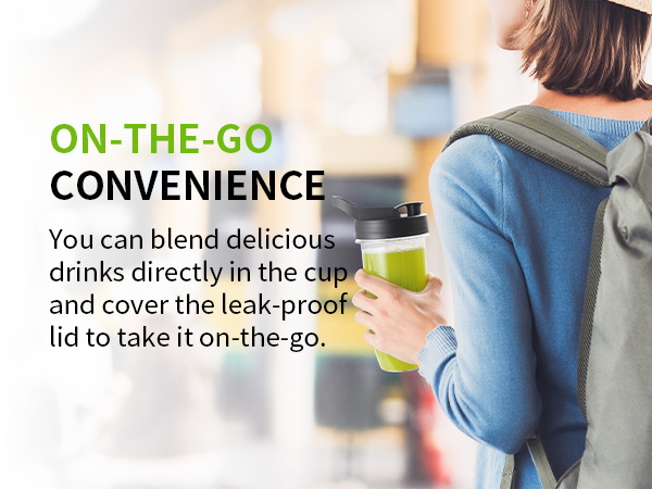 Portable blender cup with leak-proof lid held by person wearing backpack. Green text highlights on-the-go convenience for blending drinks directly in the cup.