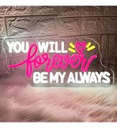 YOU WLL Forever BE MY ALWAYS Neon Sign,Neon Signs for Wall Decor, Large Led Neon Sign It's A Love...