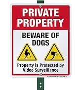 SmartSign 12 x 10 inch “Private Property - Beware Of Dogs, Property Protected By Video Surveillan...