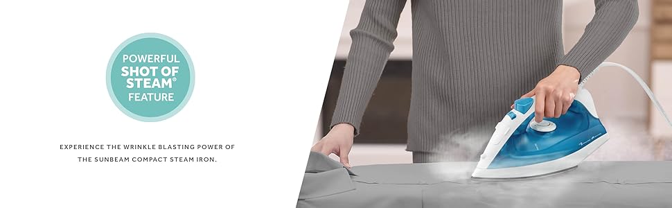 POWERFUL SHOT OF STEAM FEATURE; THE WRINKLE BLASTING POWER OF THE SUNBEAM COMPACT STEAM IRON.