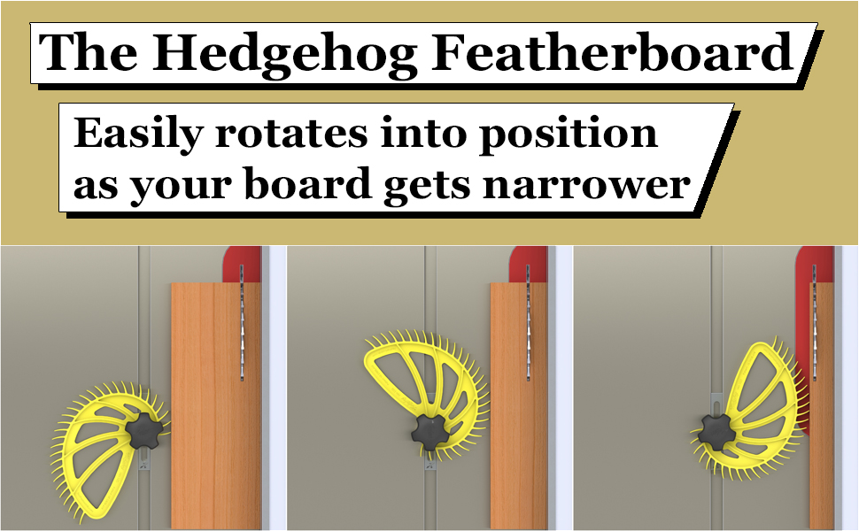 The Hedgehog featherboard is the only one that you can adjust with just one hand