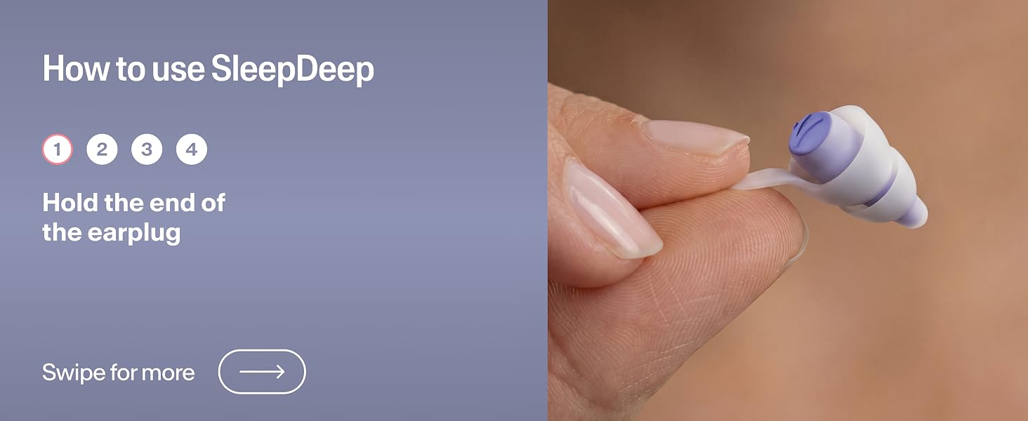 Step 1: Hold the end of the SleepDeep earplug