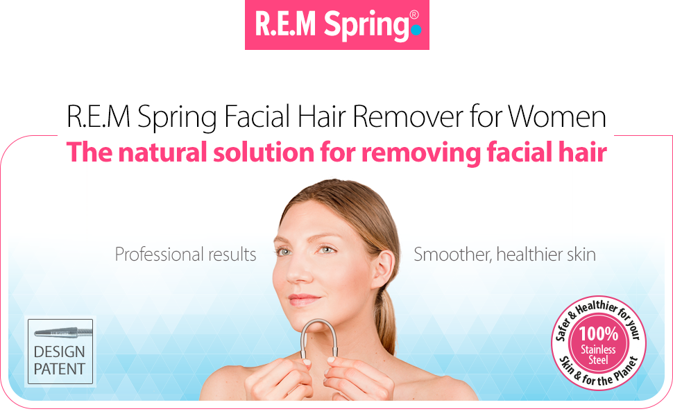 R.E.M Spring Facial Hair Remover - the natural solution for removing facial hair