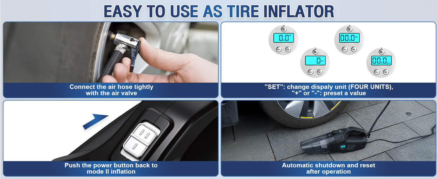 EASY TO USE AS TIRE INFLATOR
