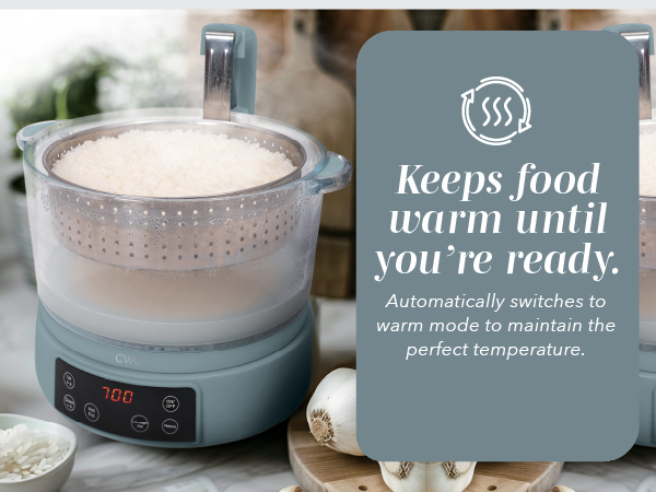 Keep food warm. Automatically switches to warm mode to maintain the perfect temperature