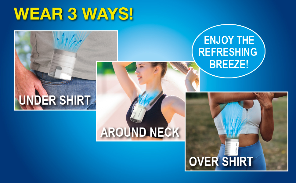 Arctic Air Breeze Jet: Wear 3 ways - under shirt, around neck, over shirt