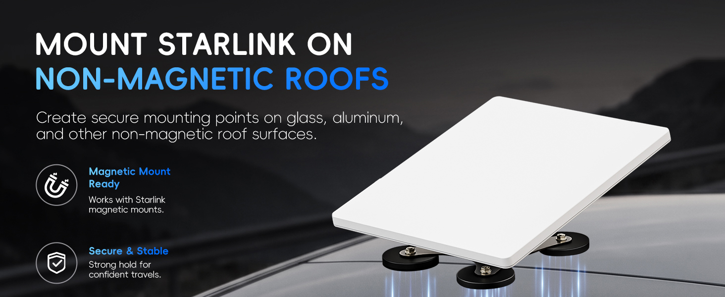 MOUNT STARLINKONN ON-MAGNETIC ROOFS