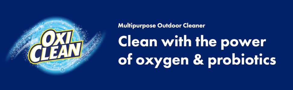 Multipurpose Outdoor Cleaner Clean with the power of oxygen &amp;amp; probiotics