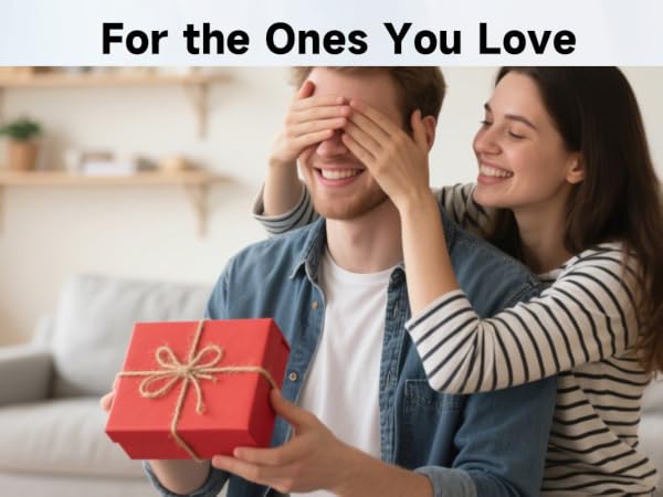 FOR THE ONES YOU LOVE