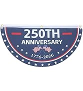 US 250th Anniversary Half Moon Flag Banner, Outdoor Durable Hanging Decoration, Historic Celebrat...