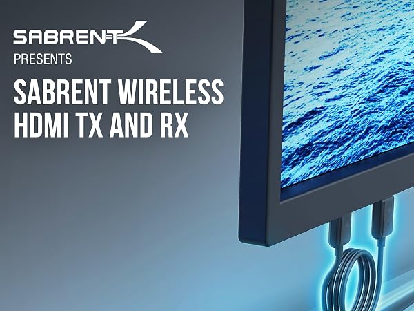 SABRENT WIRELESS HDMI TX AND RX