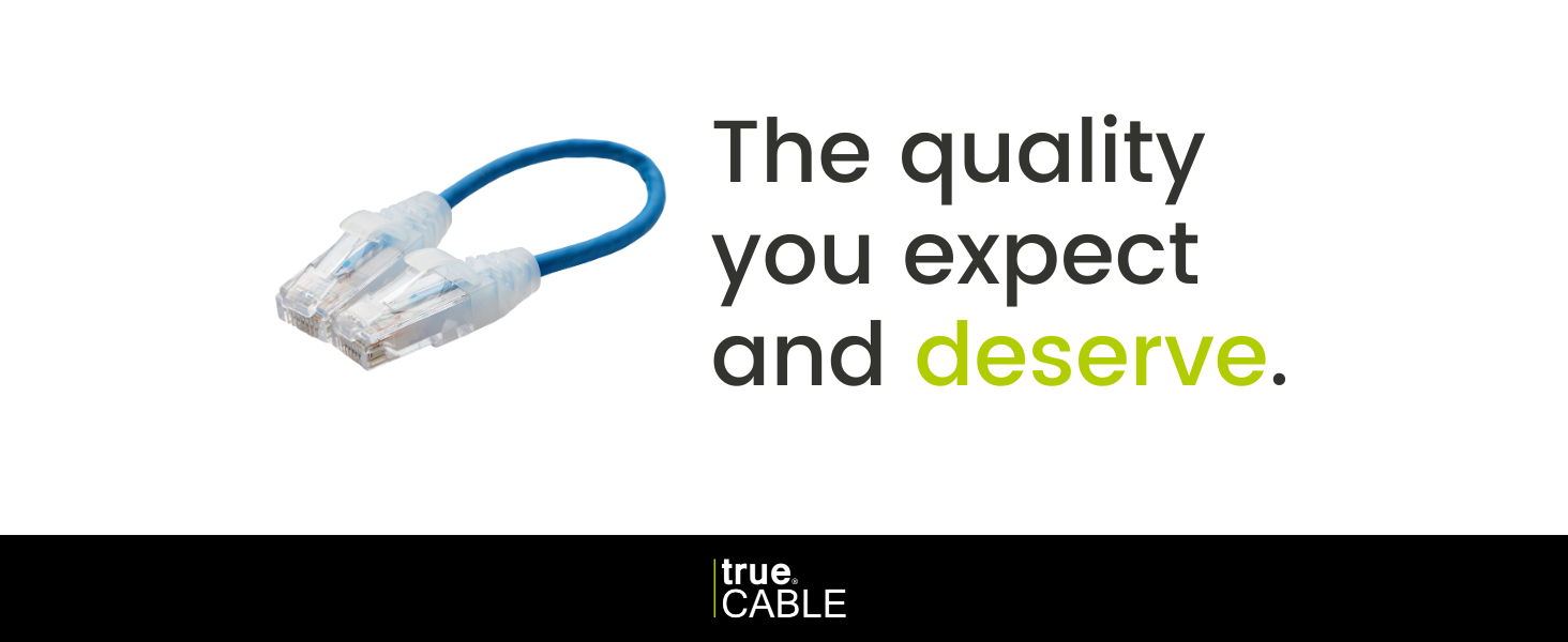 the quality you expect and deserve - truecable unshielded cat6 patch cable