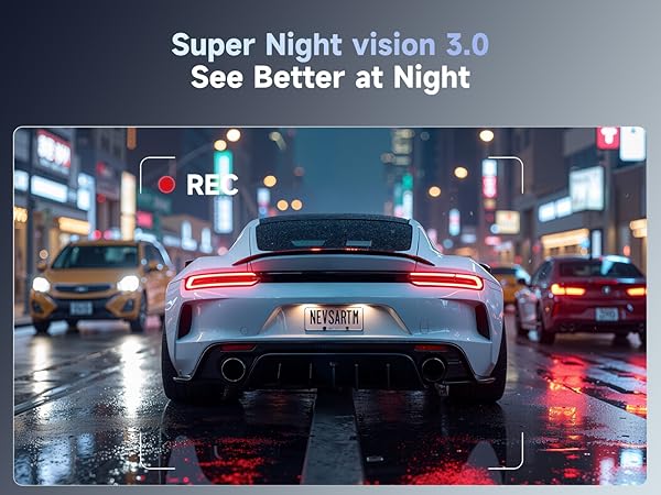 Super Night vision 3.0 See Better at Night dash cam