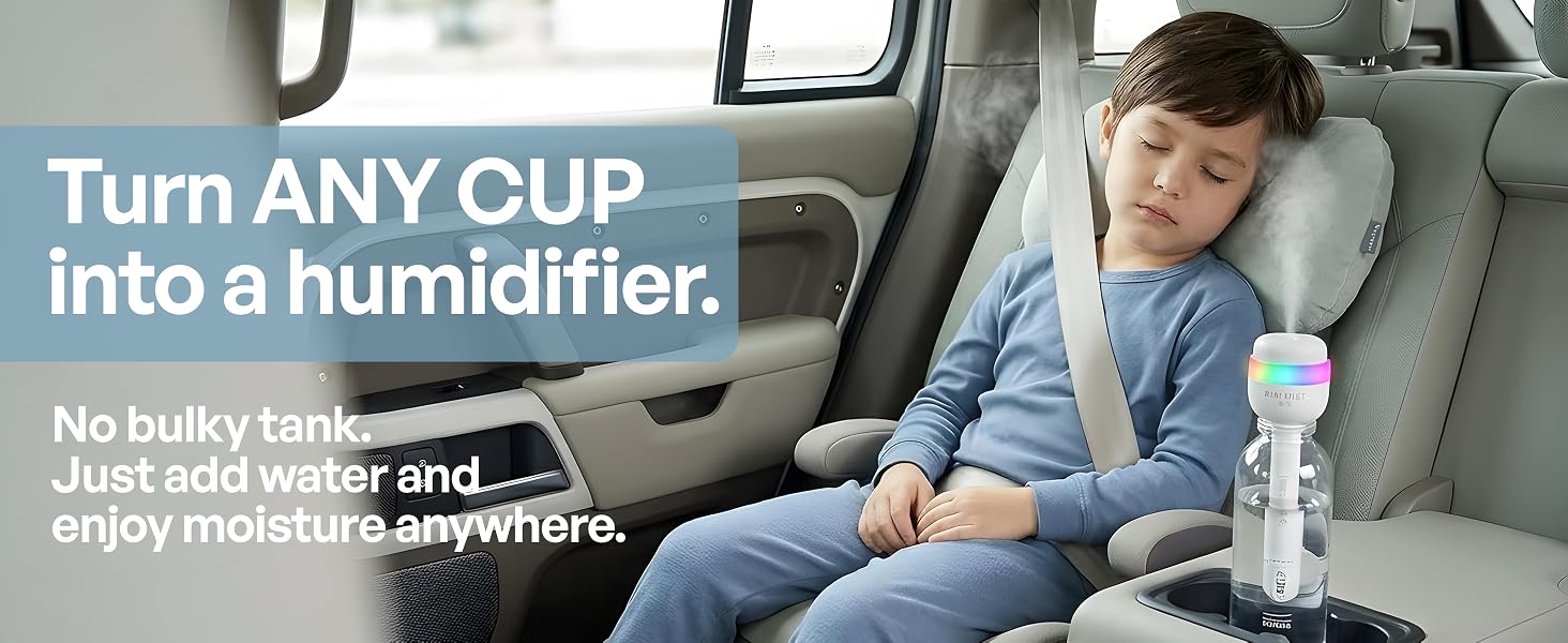 Turn any cup into a humidifier