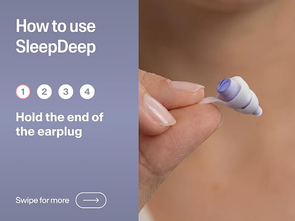 Step 1: Hold the end of the SleepDeep earplug