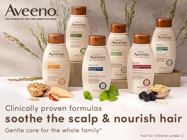 Aveeno Shampoos for the whole family with clinically proven formulas soothe scalp &amp; nourish hair