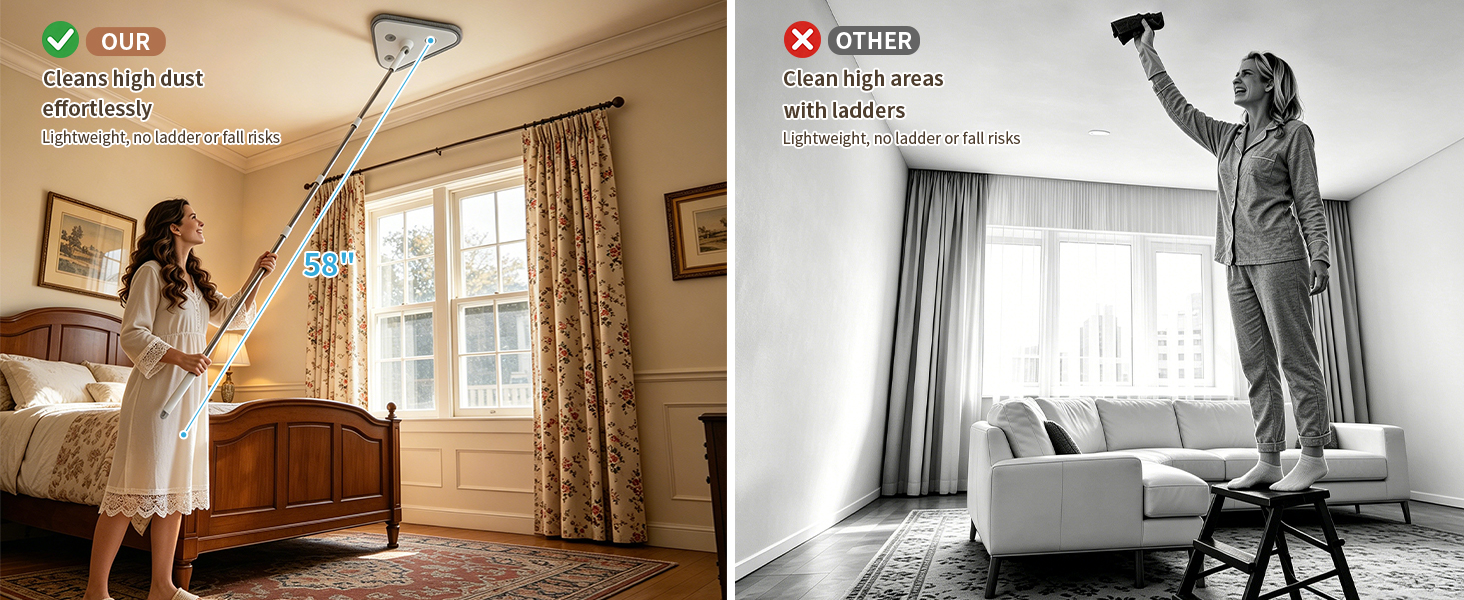 OUR - Cleans high dust effortlessl, OTHER - Clean high areas with ladders
