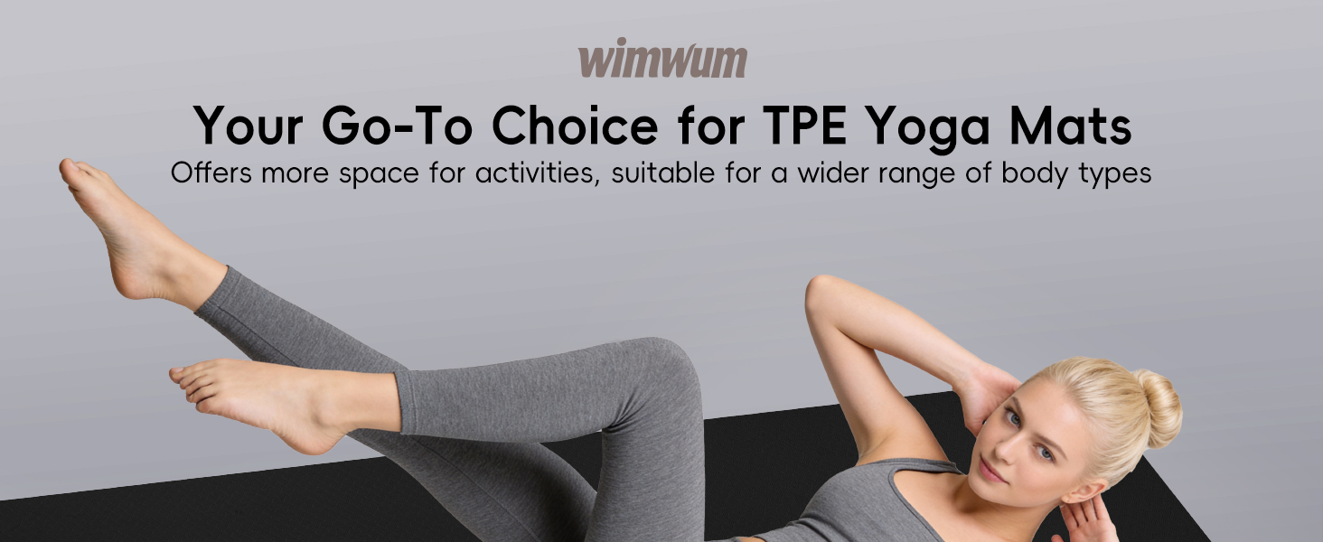 Your Go-To Choice for TPE Yoga MatsOffers more space for activities