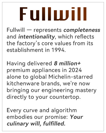 Your culinary will, fulfilled.