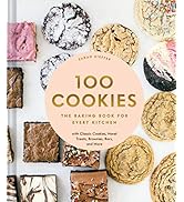 100 Cookies: The Baking Book for Every Kitchen, with Classic Cookies, Novel Treats, Brownies, Bar...