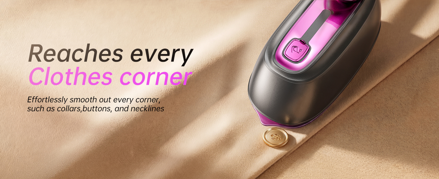 designed for detailed, thorough wrinkle removal in hard-to-reach spots on clothing.