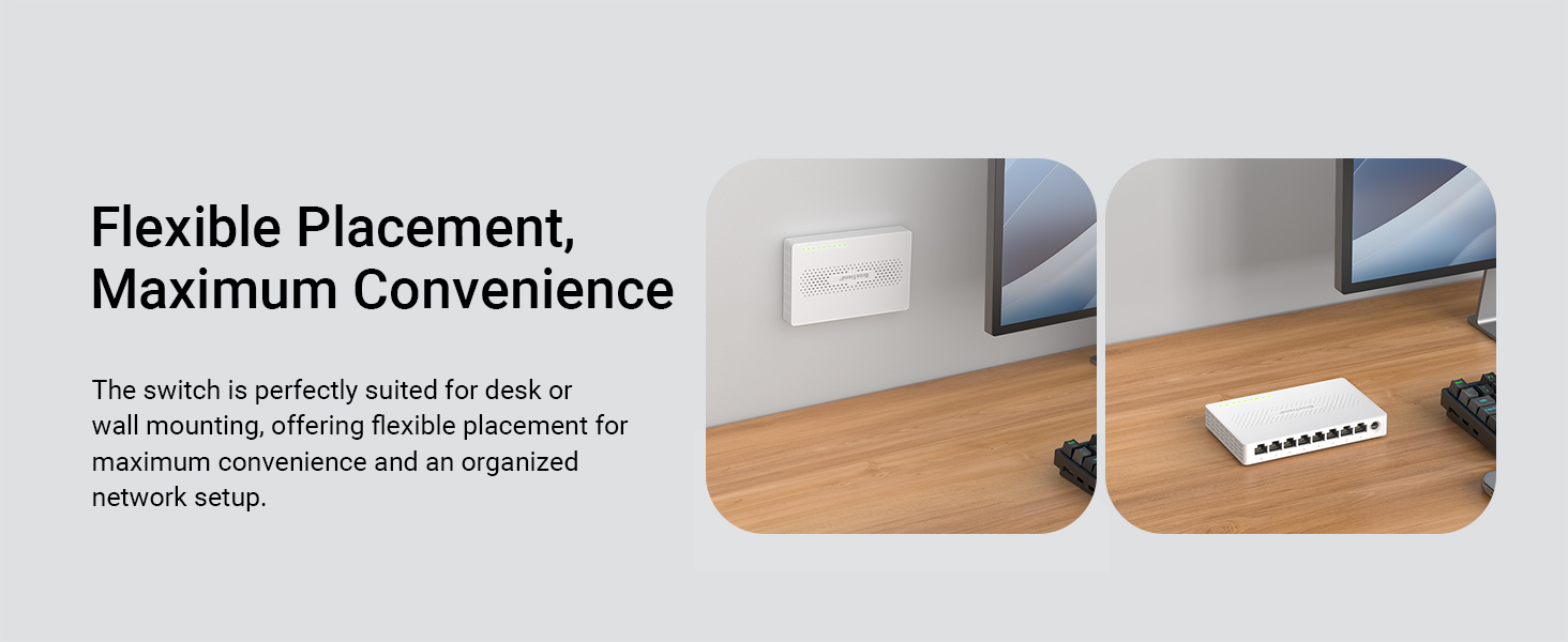 Enjoy Flexible Placement with the Network Switch Supporting Both Desktop and Wall Mounting