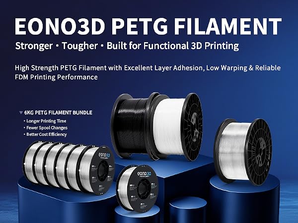 EONO3D PETG FILAMENT STRONGER PRINTS. RELIABLE PERFORMANCE.