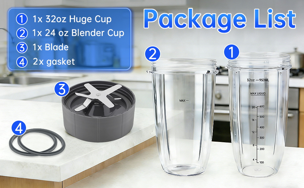 Package Include: 1 x 24 oz Cup 1 x 32 oz Cup 1 x Blade 2 x Rubber Gasket