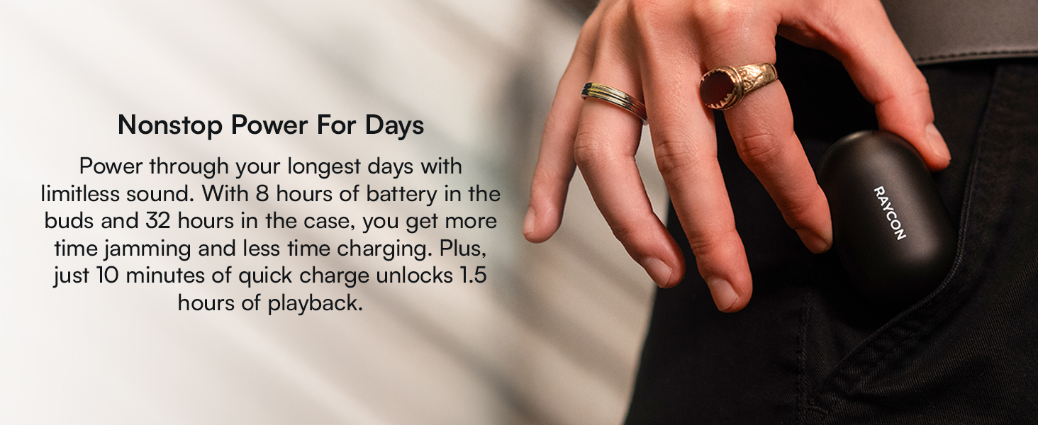 All-day, nonstop power, 32 hours battery life, quick charge case