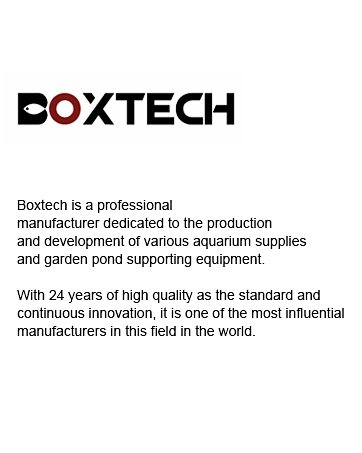 box tech is a professional manufacturer dedicated to the production and development of various aquarium supplies and garden pond supporting equipment.