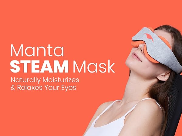 manta steam mask for naturally moisturized eyes with power of natural warm steam
