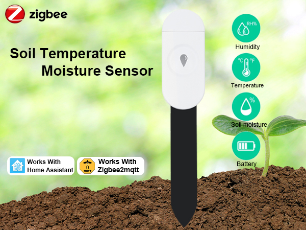 Text reads 'Zigbee', 'Soil Temperature Moisture Sensor', 'Works With Home Assistant', 'Works With ZigbeeHost'. Black sensor device shown inserted in soil with interface icons.