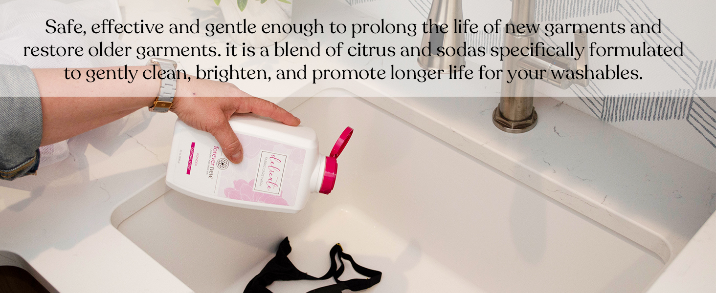 Safe, effective, and gentle enough to prolong the life of garments.