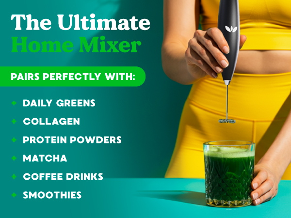 Daily Greens, Collagen, Matcha, Frother, Milk Frother