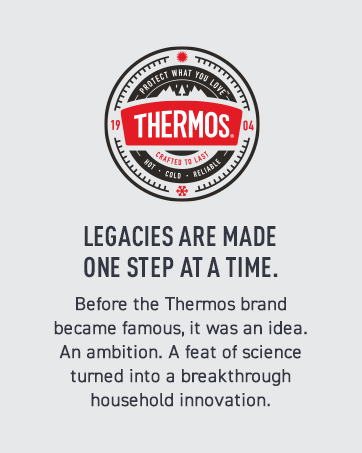 With Thermos, legacies are made one step at a time