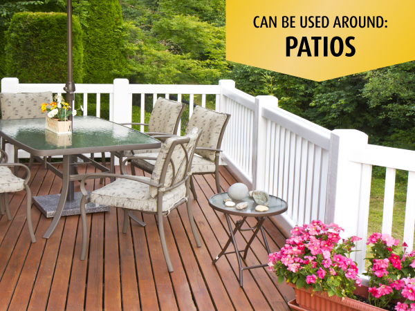 Can be used around the patio.