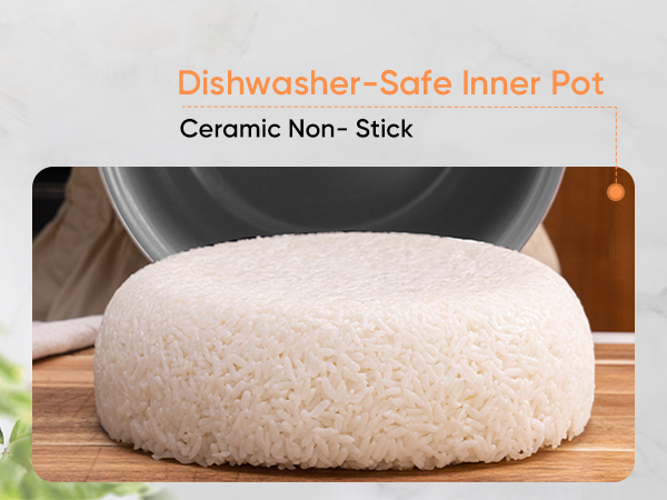 Ceramic non-stick inner pot is perfect to cook rice, make you cooking easy, and is dishwasher-safe.