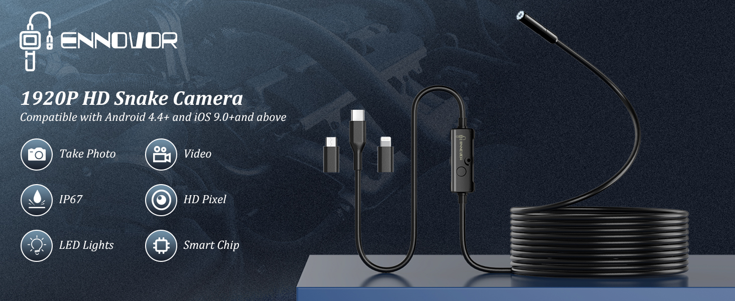 ENNOVOR 1920P HD snake camera is compatible with Android 4.4+ and iOS 9.0+and above.