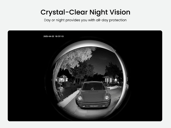 Crystal-clear night vision captures in total darkness, providing 24/7 security day and night.
