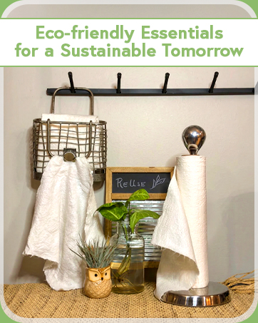 Eco-friendly essentials for a sustainable tomorrow.