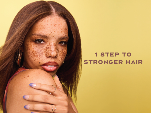 Image of a young woman with straight hair next to text: 1 step to stronger hair.