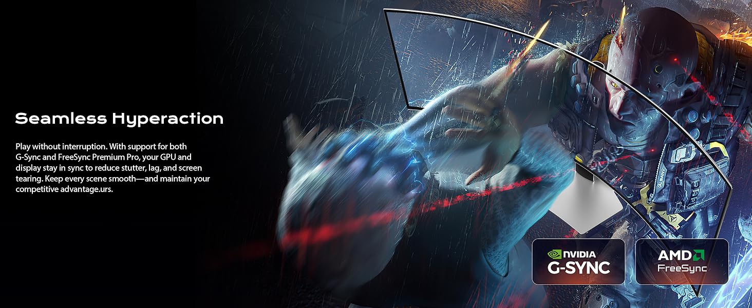 G-Sync and FreeSync Premium Pro, your GPU and display stay in sync to reduce stutter