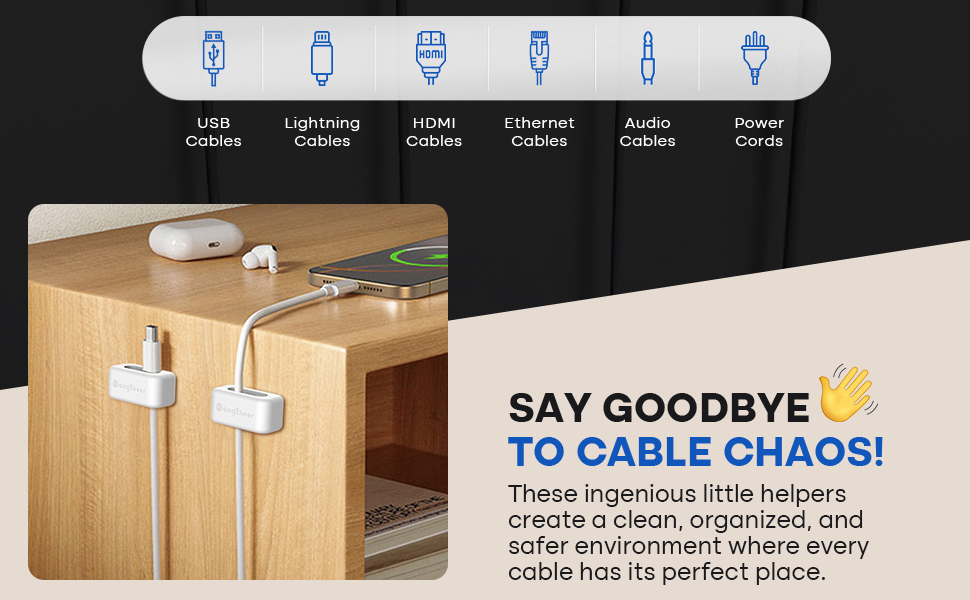 SAY GOODBYE TO CABLE CHAOS